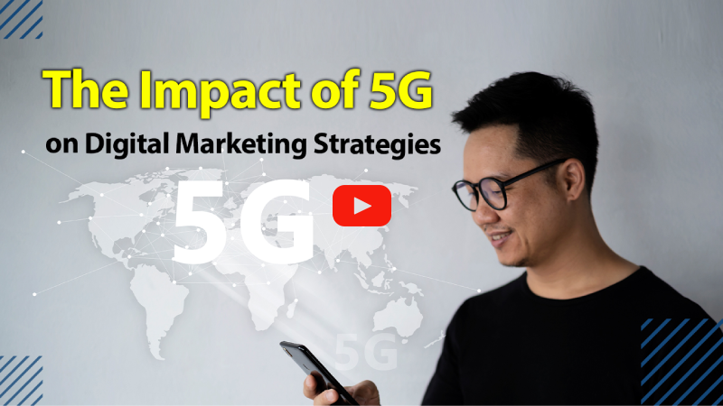 The Impact of 5G on Digital Marketing Strategies