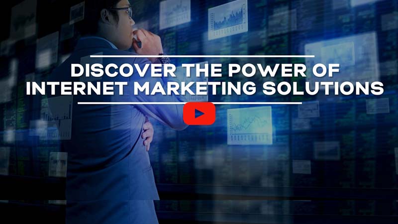Discover the Power of Internet Marketing Solutions