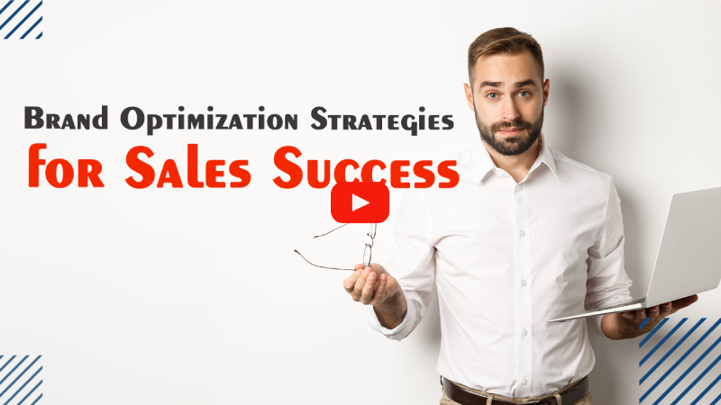 Brand Optimization Strategies for Sales Success