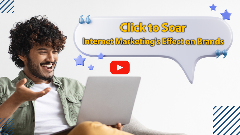 Click to Soar: Internet Marketing's Effect on Brands