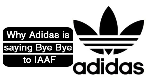 Why Adidas is Saying Bye Bye to IAAF